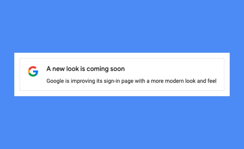 Google's in-page notification mentioning that a new look is coming soon.